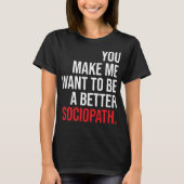 よりよくsociopath暗いワイシャツ tシャツ (正面)