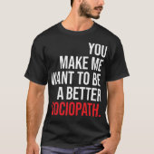 よりよくsociopath暗いワイシャツ tシャツ (正面)