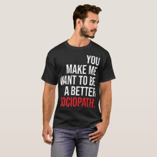 よりよくsociopath暗いワイシャツ tシャツ