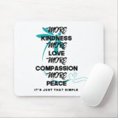 より優しさ、より多くの愛のマウスパッド マウスパッド (マウス)