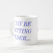 …、…より古くなる私はGに…断ります コーヒーマグカップ (正面左)