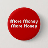 より多くのお金より多くの蜂蜜 缶バッジ (正面)