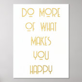 より多くのことを行うと幸せな引用文金ゴールド 箔ポスター (正面)