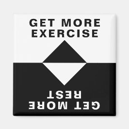 より多くのエクササイズ、より多くの休息を得る マグネット