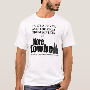 より多くのカウベルの熱T Tシャツ