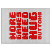 より多くのゲームはハグボタンが必要 カッティングボード (正面)