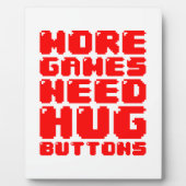 より多くのゲームはハグボタンが必要 フォトプラーク (正面)