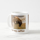 より多くのコーヒーを必要として下さい! コーヒーマグカップ (正面左)