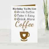 より多くのコーヒーを飲んで 白 茶色 誕生日 カード (正面)