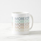 より多くのコーヒーヴィンテージカラフルコーヒー愛好家文字 コーヒーマグカップ (正面右)