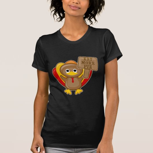 より多くのパイトルコを食べて下さい Tシャツ (正面)