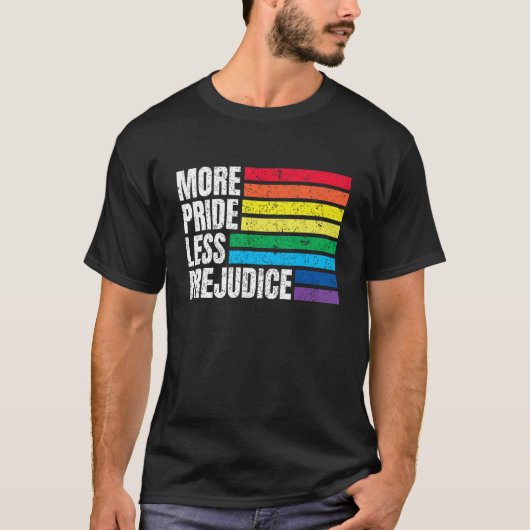 より多くのプライドより少ない偏見Lgbtのゲイ誇りを持った同盟国 Tシャツ (正面)