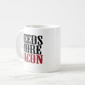より多くのベーコンを必要とします コーヒーマグカップ (正面左)