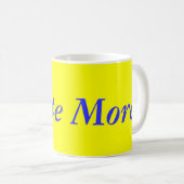 より多くのマグを書いて下さい コーヒーマグカップ (正面右)