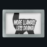 より多くのラマを少ないドラマ 長方形ベルトバックル<br><div class="desc">もう少し!ドラマを減らす!白黒デザイン。漫画スタイル文字ラマのシルエット内。</div>
