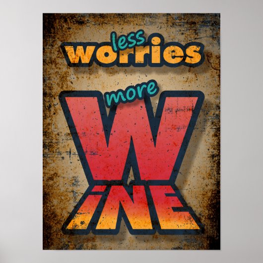 より多くのワインの心配を減らす ポスター (正面)