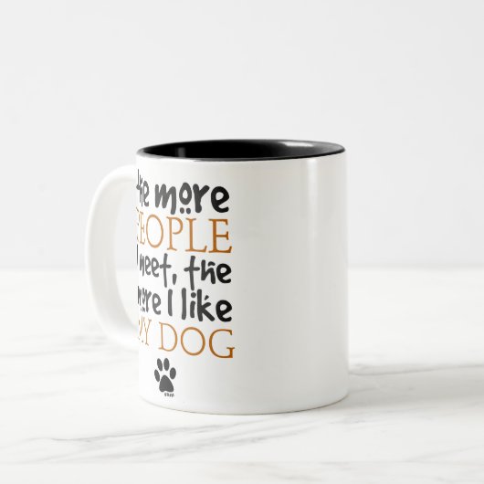 より多くの人々私は会いますもっと私は私の犬を好みます ツートーンマグカップ (正面左)