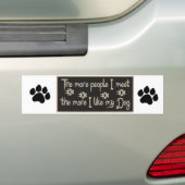 より多くの人々私は会いますもっと私は私の犬を好みます バンパーステッカー (車上)