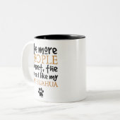 より多くの人々私は…チワワ版に合います ツートーンマグカップ (正面左)