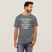 より多くの人々I MeetThe PeopleIのより多くの憎悪 Tシャツ (正面フル)
