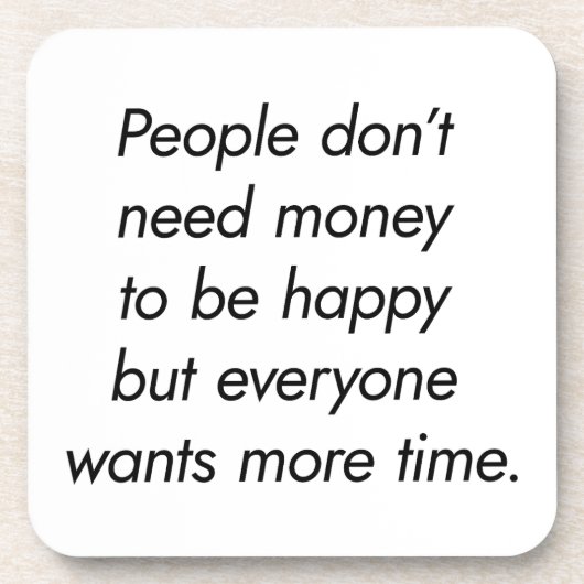 より多くの時間の懸命プラスチックコースター コースター (正面)