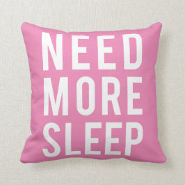 より多くの睡眠を必要として下さい クッション
