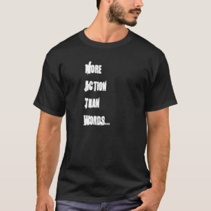 "より多くの行為より"はTシャツは言い表わします Tシャツ