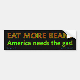 より多くの豆を食べて下さい!  アメリカはガスを必要とします! バンパーステッカー