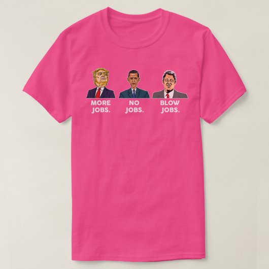 より多くの雇用オバマno雇用ビル・シントンB雇用2021 Tシャツ (デザイン正面)