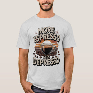 より多くのespresso少なくうつ。コーヒおもしろいー用品 tシャツ