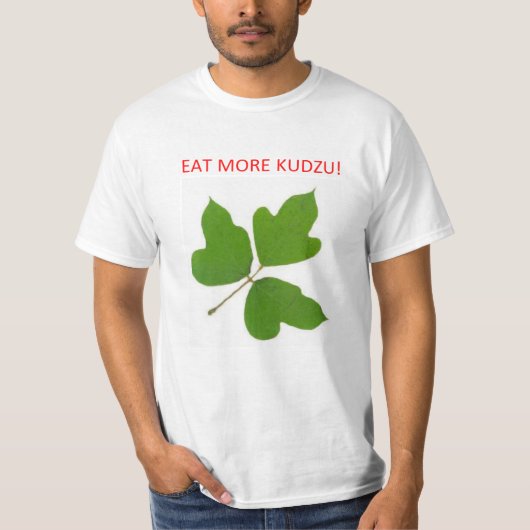 より多くのKUDZUを食べて下さい Tシャツ (正面)