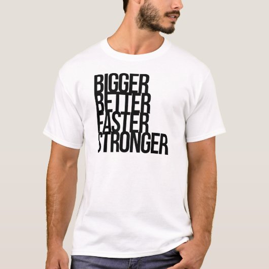 より大きくよりよくより速いより強い Tシャツ (正面)