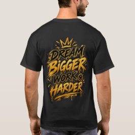 より大きな夢、より大きな努力 ゴールデンクラウン グラフィック Tシャツ