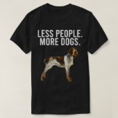 より少ない人々より多くの犬のドイツの金髪のポインタ Tシャツ (デザイン正面)