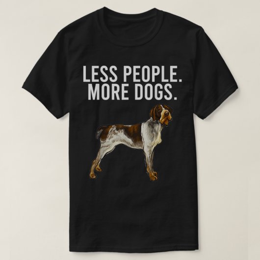 より少ない人々より多くの犬のドイツの金髪のポインタ Tシャツ (デザイン正面)