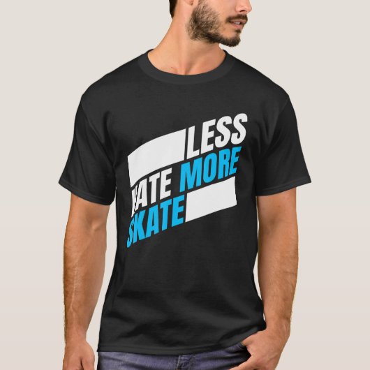 より少ない嫌い多くのスケートスケートボード4 Tシャツ (正面)