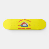 より少ない心地よいより多くの人生のキャンプ旅行 スケートボード (横)