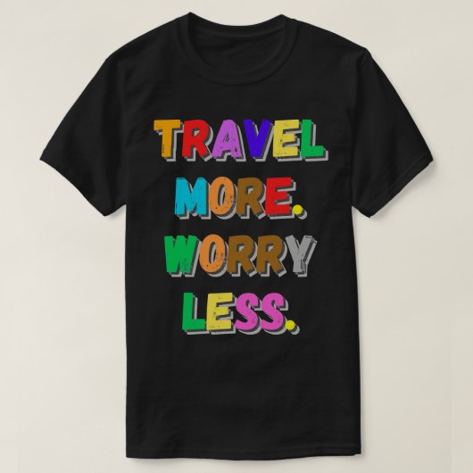 より少ない心配で旅行 Tシャツ (デザイン正面)