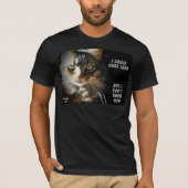 より少ない猫のミームを気にする方法を知らないで下さい Tシャツ (正面)