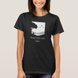より少ない騒音、より多くの生活 ミニマリストTシャツ Tシャツ
