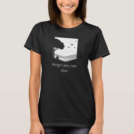 より少ない騒音、より多くの生活 ミニマリストTシャツ Tシャツ (正面)
