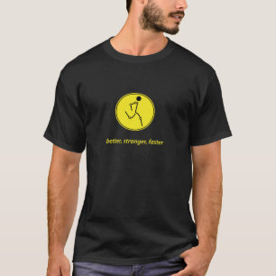 、より強いよりよい、より速く(黄色) Tシャツ