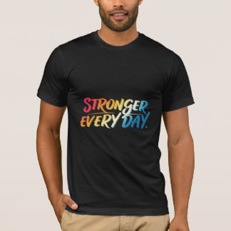 より強い毎日のスポーツTシャツ。 Tシャツ