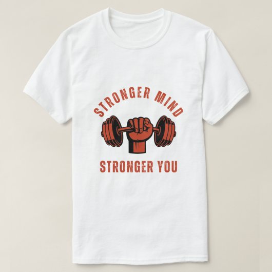 より強い精神、より強いあなた ジムの引用 Tシャツ (デザイン正面)