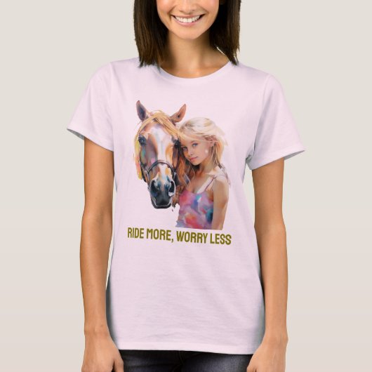 より心配の少ない乗る – 感動的乗馬 Tシャツ (正面)