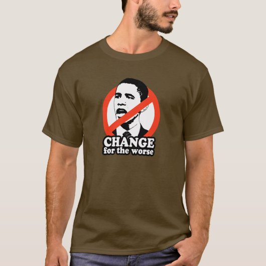 より悪い/ANTI-OBAMAのTシャツのために変えて下さい Tシャツ (正面)