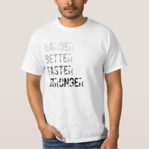 より懸命により強いティーをより速くよくして下さい Tシャツ