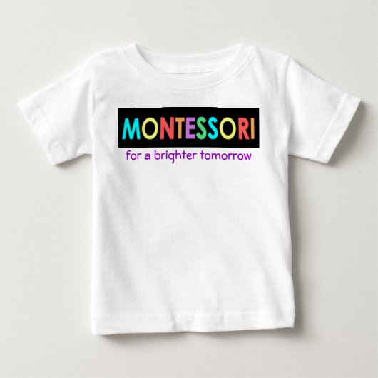 より明るい明日のベビーまたは幼児TのためのMontessori ベビーTシャツ (正面)