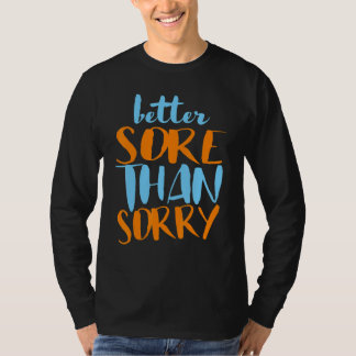 より痛いより後悔しないためのトレーニングデザイン Tシャツ