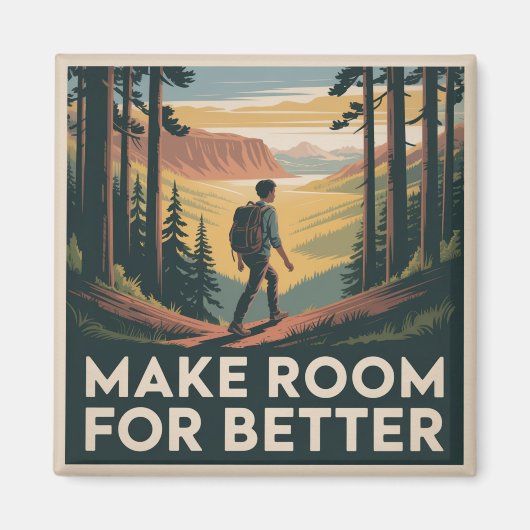 より良いもののためのスペースを作ろう マグネット (正面)